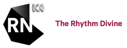 The Rhythm Divine ABC Radio National