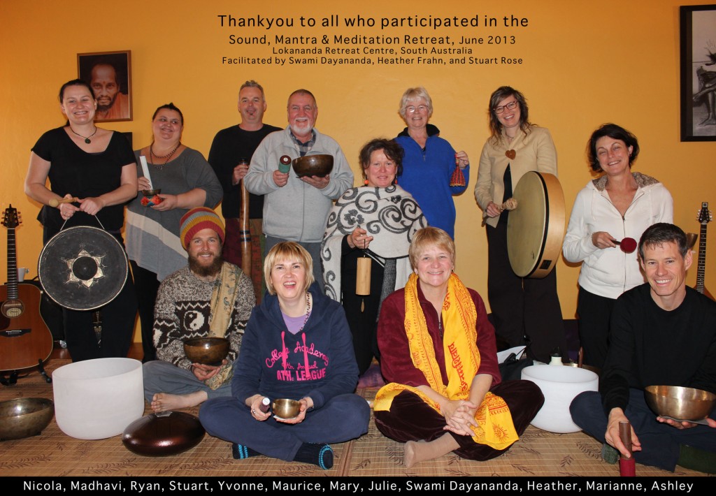 Thankyou to all who participated in our Sound, Mantra and Meditation Retreat at Lokananda Retreat Centre, with Heather Frahn, Stuart Rose and Swami Dayananda